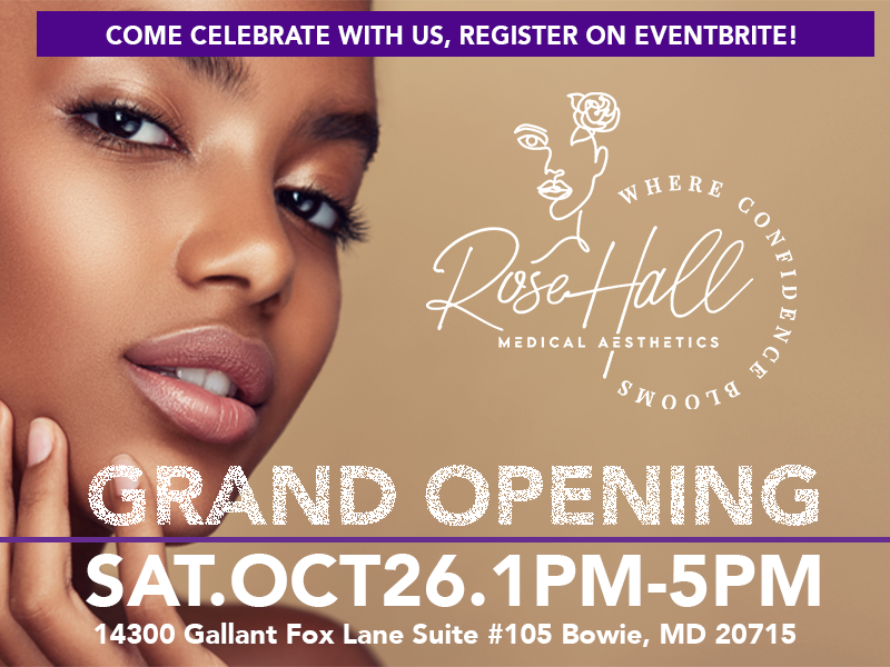 Rose Hall Medical Aesthetics Grand Opening on Saturday, October 26 from 1PM - 5PM